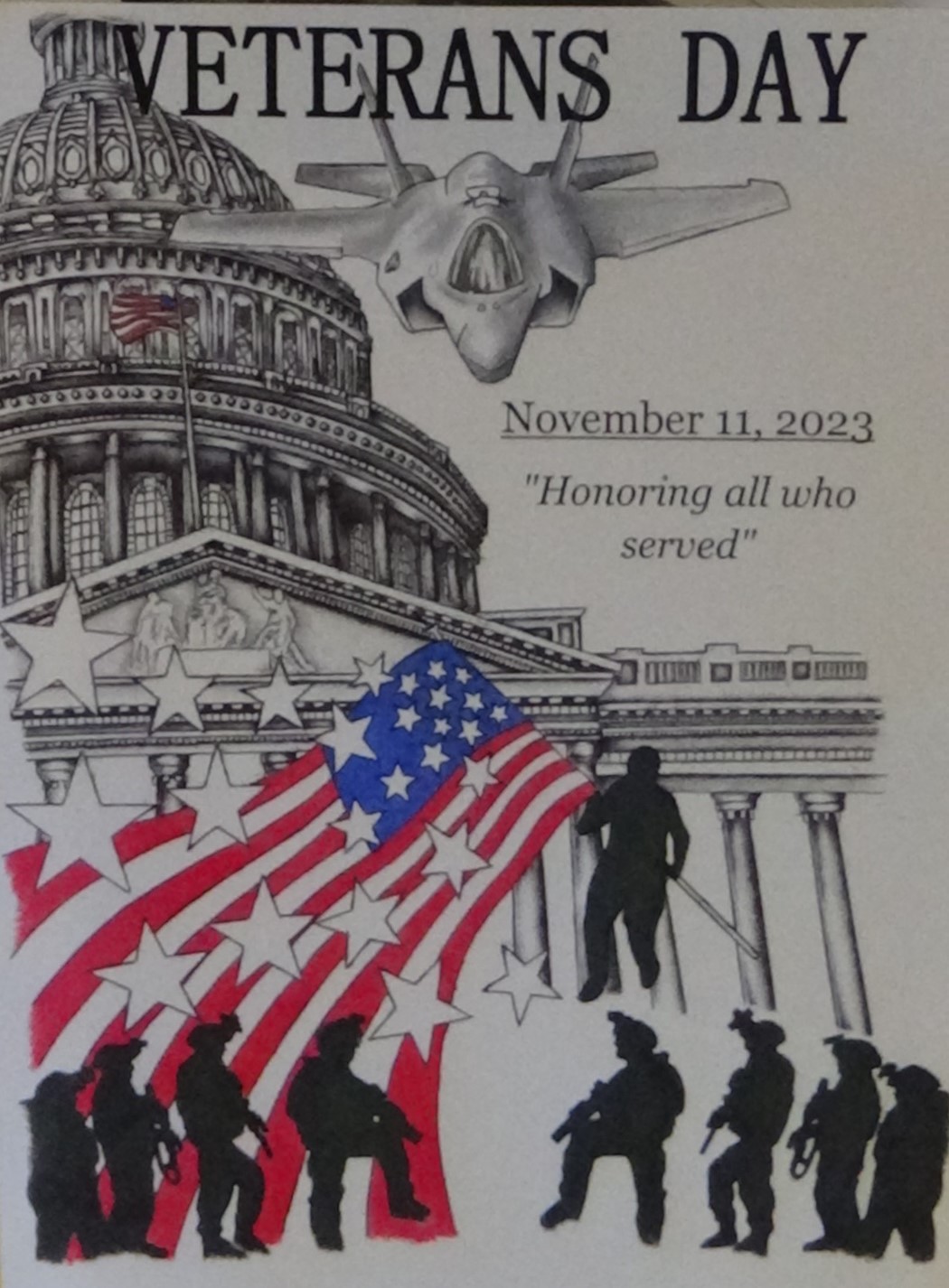 A poster that says "Veterans Day, November 11, 2013, Honoring all who served and features the Capitol, a fighter jet, an America